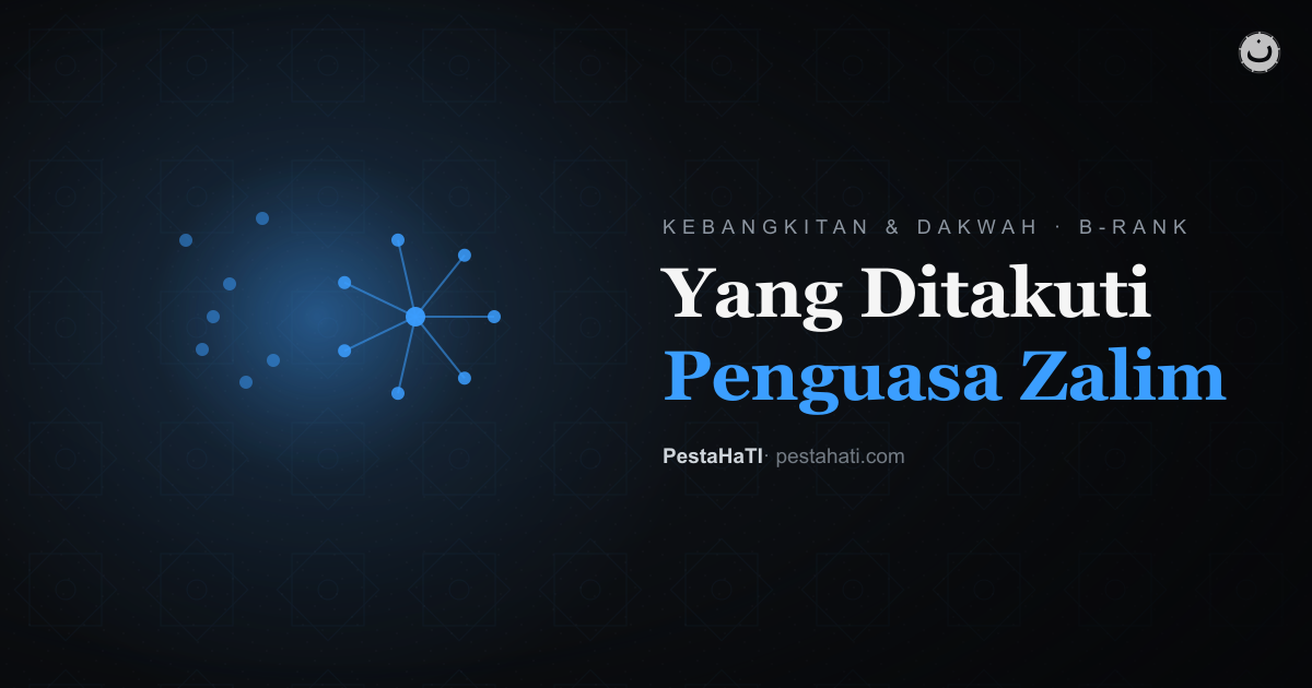 Apa yang Sesungguhnya Ditakuti Penguasa Zalim