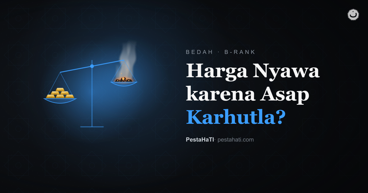 Berapa Harga Nyawa karena Asap Karhutla?